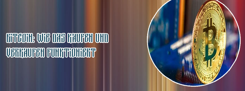 Bitcoin kaufen und verkaufen
